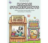 Kawaii Storefronts: 50 Bold and Easy Coloring Pages of Cute Animal Shops for Relaxation