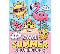 Kawaii summer coloring book for kids and adults - 40 fun pages to brighten up your day.: Discovering New Horizons.