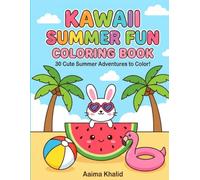 Kawaii Summer Fun Coloring Book: 30 Cute Summer Adventures to Color