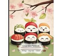 Kawaii Sushi Composition Notebook: Cute Sushi Characters, College Ruled, 7.5x9.25, Perfect for Notes and Sketching