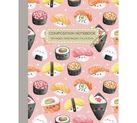 Kawaii Sushi Composition Notebook Journal, College Ruled, 7.5 x 9.25 in, 110 pages