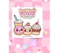 Kawaii Sweet Treats Coloring Book: Cute Bubble Tea, Desserts & Fun Coloring Pages