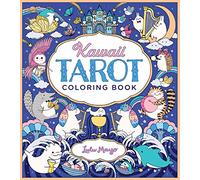 Kawaii Tarot Coloring Book: Color your way through the cutest of tarot cards--kawaii style!