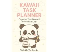 KAWAII TASK PLANNER: Organize Your Day with Cuteness & Joy