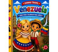 Kawaii Travel Venezuela: Coloring Book for Kids: Cute Travel Adventure with Adorable Animals, Amazing Landmarks, Delicious Food and Venezuelan Culture ... & Girls Ages 3-8 (kawaii travel Adventures)