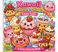 Kawaii Treats & Drinks: A Cute Colouring Book