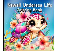 Kawaii Undersea Life Coloring Book: Simple Cute Ocean Animals for Relaxation and Stress Relief.