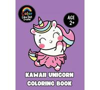 Kawaii Unicorn Coloring Book: Cute, Easy, Simple Unicorn Illustrations For Kids Ages 2+