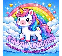 Kawaii Unicorn Coloring Books for Girls Ages 3-5: 50 Cute and Fun Chibi Unicorn Designs, Bold Lines and Easy to Color for Children, Great Gift for Unicorn Lovers