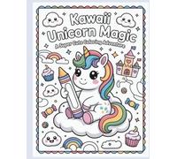 Kawaii Unicorn Magic: A Super Cute Coloring Adventure