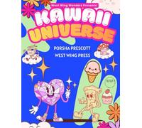 Kawaii Universe: Simple Joys and Happy Days (West Wing Wonders)