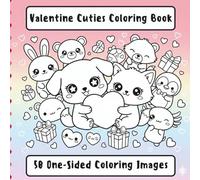 Kawaii Valentine Animals Coloring Book: 50 Cute Love-Themed Animal Coloring Pages for Kids | Sweet Kawaii Hearts, Gifts, Cupid Cuties & Easy Fun Designs