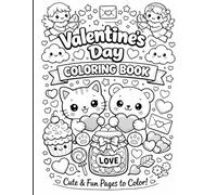 Kawaii Valentine’s Day Coloring Book for Kids & Teens Cute & Adorable Love-Themed Coloring Pages | Hearts, Animals & Sweets: A Cute and Fun Valentine ... Gift for Kids, Teens & Cute Art Lovers