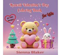 Kawaii Valentine's Day Coloring Book: Cute Valentine’s Coloring Pages with Kawaii Designs for Kids Ages 4-8