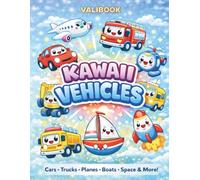 Kawaii Vehicles Coloring Book: Cute Cars, Trucks, Planes, Boats and Space Vehicles for Kids Ages 4-8 | Fun and Easy Kawaii Coloring Pages