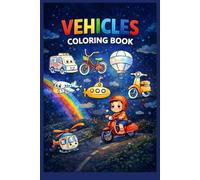 Kawaii Vehicles Coloring Book for Kids: 26 Cute Transportation Coloring Pages • Cars, Trucks, Planes & More • Single-Sided with Blank Backs • Ages 3-8