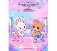 Kawaii Volleyball Coloring Book for Kids Ages 4-8: Cute Animal Volleyball Coloring Pages with Fun Sports Scenes, Volleyballs, Nets, Trophies, and Easy Bold Designs