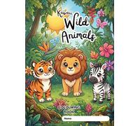 Kawaii Wild Animals: Colouring Book: For children aged 3 to 8 | Cute and easy drawings | Relaxing and educational activity | Perfect gift for kids (Libros Kawaii para colorear)