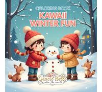 Kawaii Winter Fun Coloring Book: Adorable Winter Moments with Kids, Animals, and Snowmen to Color and Enjoy