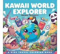 Kawaii World Explorer: A Kids Travel Coloring Book