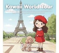 Kawaii World Tour: Travel the globe with adorable chibi friends, pets, and landmarks - easy-to-color pages full of smiles and charm!