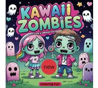 Kawaii Zombies: Cute & Undead Coloring Fun: The Perfect Blend of Spooky & Sweet