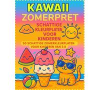 Kawaii Zomerpret: Schattige Kleurplaten voor Kinderen: 50 Schattige Zomerkleurplaten voor Kinderen van 3-8 Jaar | Met IJsjes, Strand, Dieren en Meer!