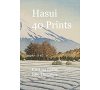 Kawase Hasui 40 Prints: One of the most beloved Japanese print artists (Japanese Art)