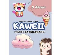 kaweii libro da colorare: Un viaggio tra nuvolette felici, gattini e dolcezze kawaii