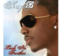 Kay B - Look No Further
