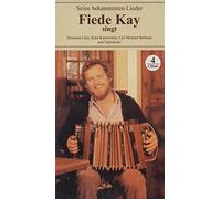 Kay,Fiede^Kay,Fiede^Kay,Fiede^Kay,Fiede - Siene Bekanntesten Lieder