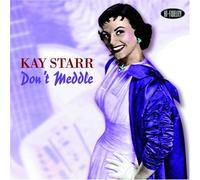 Kay Starr - Dont Meddle