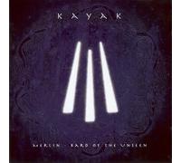 KAYAK - Merlin - Bard Of The Unseen