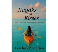 Kayaks and Kisses: Book One of the Bennett Family Chronicles