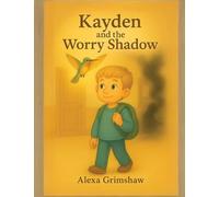 Kayden and The Worry Shadow