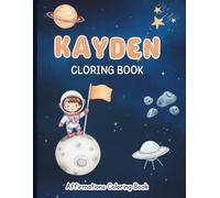 Kayden Coloring Book: Affirmations Coloring Book, A Creative Journey of Positive Empowerments