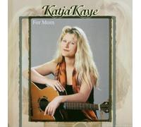 Kaye,Katja - For Mom