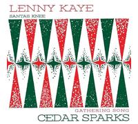 Kaye, Lenny & Cedar Sparks - Holiday Split 7 Inch