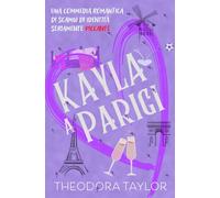 Kayla a Parigi!: Una commedia romantica di scambi di identità seriamente picante (Calamite Spietate)