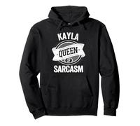 Kayla Cute Queen of Sarcasm Kayla Name Sudadera con Capucha