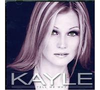 Kayle Tell Me Why (CD) (Importación USA)