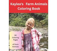 Kaylea's Farm Animals Coloring Book