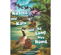 Kaylee and Koru and the Long Way Home