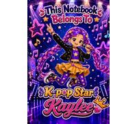Kaylee Personalized Gift: K-Pop Star Notebook: Hardcover Journal | Cute Idol Music & Dance Design, Lined, 110 Pages, 6x9