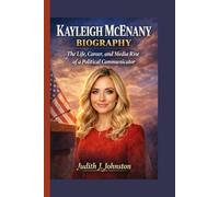 Kayleigh McEnany Biography: The Life, Career, and Media Rise of a Political Communicator
