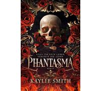 Kaylie Smith Di Phantasma - Spiel um dein Leben, fürchte die Liebe (Tapa blanda)