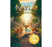 Kaylo and his little armor: A children’s story about emotions, trust, and inner growth, inspired by the ancient wisdom of Kabbalah.