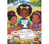KayQ Books Presents: Full of Love for Mom Coloring Book (KayQ Coloring Books)