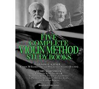 Kayser 36 Elementary and Progressive Studies (Etudes), Schradieck Complete Scale Studies & School of Violin Technics - Exercises:- in Promoting ... STUDY BOOKS: 1 (Singing & Musical Lessons)