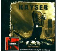Kayser - Kaiserhof + The Good Citizen